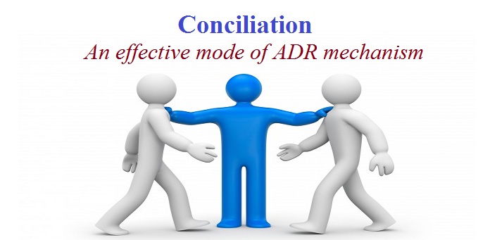 Conciliation: The Best Tool to Resolve Disputes Outside of Law Courts ...